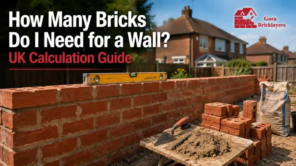 How many bricks are needed for a wall in the UK, with a brick wall calculation guide Explain by Gora Bricklayers